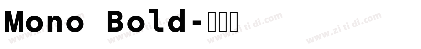 Mono Bold字体转换
